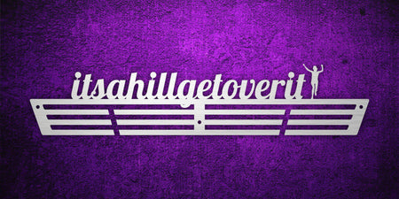 Custom images gallery medal rack with 'itsahillgetoverit' text and celebratory figure, humorous gift for runners.