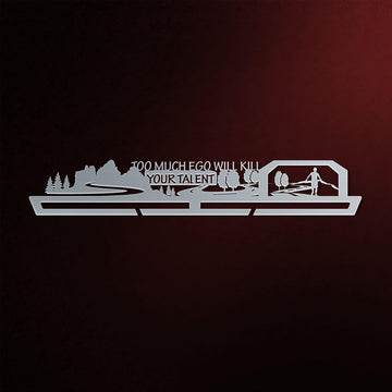 Stainless steel Too Much Ego Will Kill Your Talent medal hanger with scenic cutout design, perfect for wall-mounted medal display.